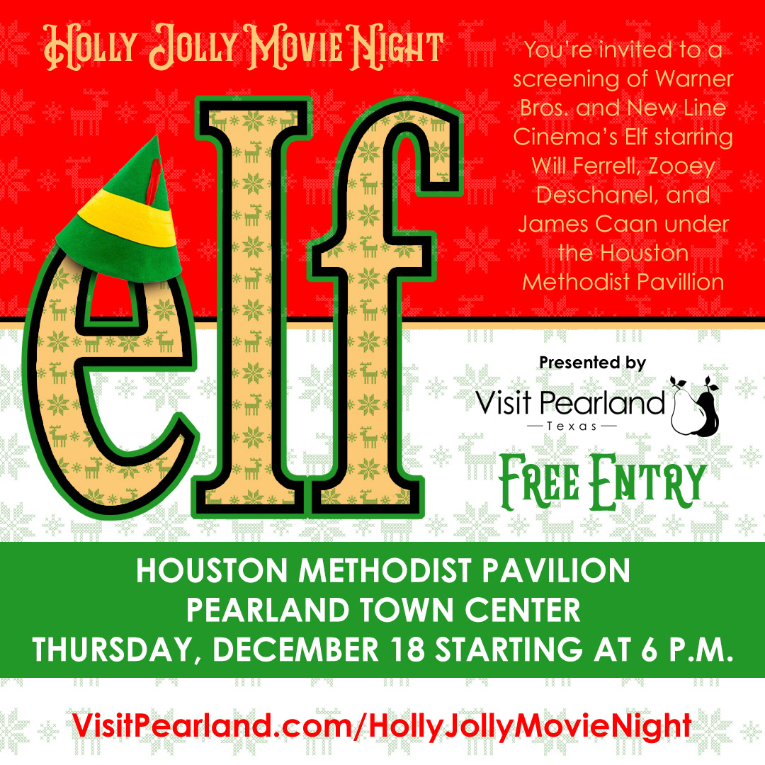 Visit Pearland Presents Elf at Pearland Town Center Square